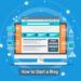 how to start a blog